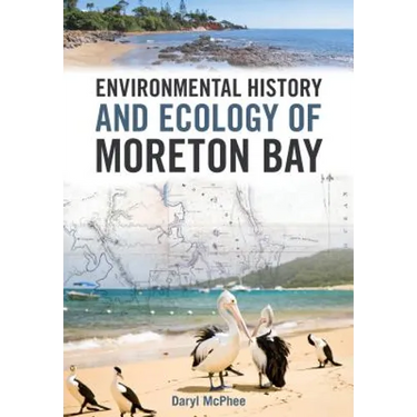 Environmental History and Ecology of Moreton Bay