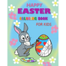 Happy Easter coloring book for kids: "Fun and Easy Easter Coloring Book for Toddlers and Preschoolers!"