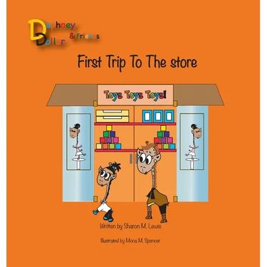 Daphney Dollar's First Trip to the Store: Daphney Dollar and Friends