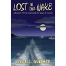 Lost In The Wake: A Romantic Thriller Inspired By The Magic Of Cruising