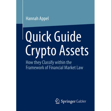 Quick Guide Crypto Assets: How They Classify Within the Framework of Financial Market Law