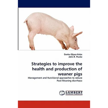 Strategies to improve the health and production of weaner pigs