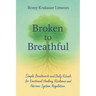 Broken to Breathful: Simple Breathwork and Daily Rituals for Emotional Healing, Resilience and Nervous System Regulation