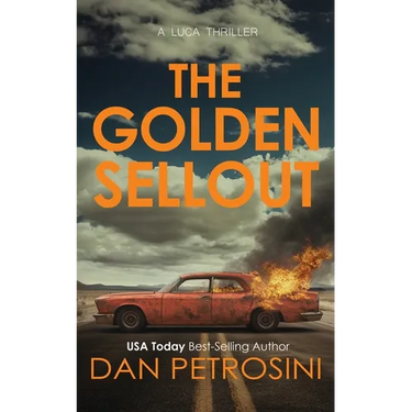The Golden Sellout: A Luca Thriller