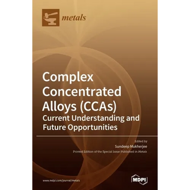 Complex Concentrated Alloys (CCAs): Current Understanding and Future Opportunities