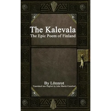 The Kalevala: The Epic Poem of Finland
