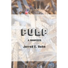 Pulp: A Manifesto