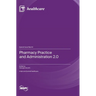 Pharmacy Practice and Administration 2.0