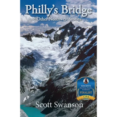 Philly's Bridge: And Other Northwest Stories
