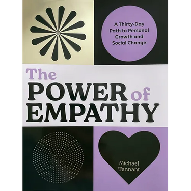 The Power of Empathy: A Thirty-Day Path to Personal Growth and Social Change