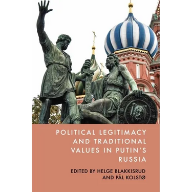 Political Legitimacy and Traditional Values in Putin's Russia