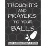 Thoughts And Prayers To Your balls: Easy Sudoku Puzzle Book Large Print - Perfect Get Well Soon Vasectomy Surgery Recovery Gift For Men Funny Get well