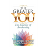 The Greater You: The Journey of Awakening
