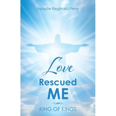 Love Rescued Me: King of Kings