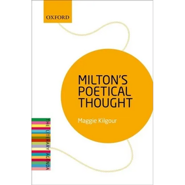 Milton's Poetical Thought: The Literary Agenda