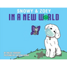 Snowy & Zoey In A New World