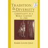Tradition and Diversity: Christianity in a World Context to 1500