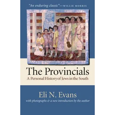 The Provincials: A Personal History of Jews in the South