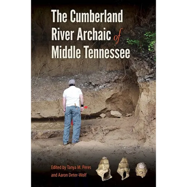 The Cumberland River Archaic of Middle Tennessee