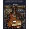 Constructing Walking Jazz Bass Lines Book IV - Building a 12 Key Facility for the Jazz Bassist: Book & MP3 Playalong Bass Tab Edition