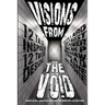 Visions From The Void
