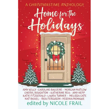 Home for the Holidays: A Christmastime Anthology