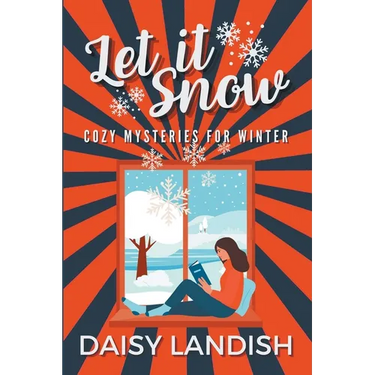 Let it Snow: Cozy Mysteries for Winter