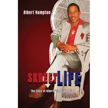 SkreetLife: The Story of Albert "Cisro" Hampton