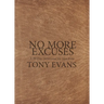 No More Excuses: A 90-Day Devotional for Men