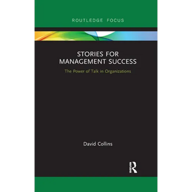 Stories for Management Success: The Power of Talk in Organizations
