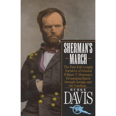 Sherman's March: The First Full-Length Narrative of General William T. Sherman's Devastating March through Georgia and the Carolinas