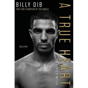 A True Heart: The Fights of My Life