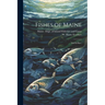 Fishes of Maine: 2nd ed rev.