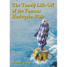 The Timely Lift-Off of the Famous Harlequin-Fish