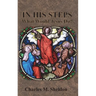 In His Steps: What Would Jesus Do?