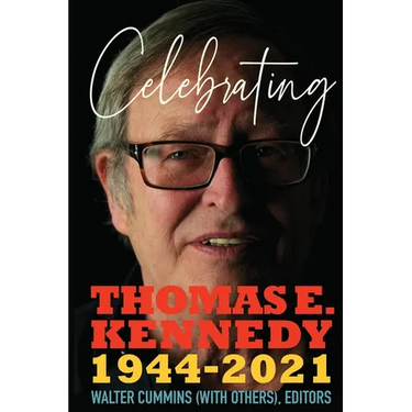 Celebrating Thomas E. Kennedy