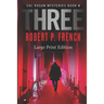 Three (Large Print Edition)