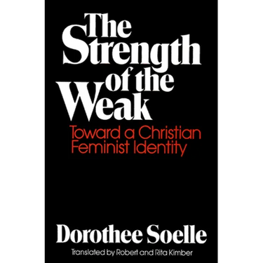 The Strength of the Weak: Toward a Christian Feminist Identity