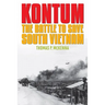 Kontum: The Battle to Save South Vietnam