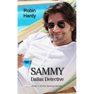 Sammy: Dallas Detective: Book 1 of the Sammy Series