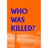 Who Was Killed?
