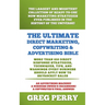 The Ultimate Direct Marketing, Copywriting, & Advertising Bible-More than 850 Direct Response Strategies, Techniques, Tips, and Warnings Every Busines