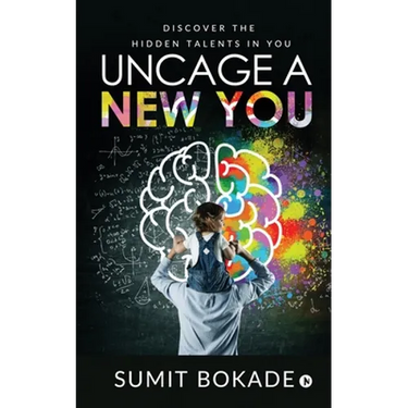 Uncage a New You: Discover the Hidden Talents in You