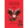 The Second Coming of "Trump The First" Dear leader of the Banana Republic of the Disunited States of America - Part II - Second Edition