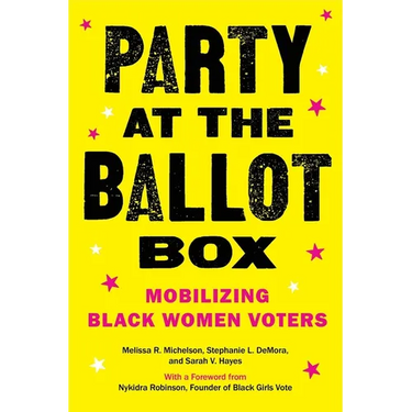 Party at the Ballot Box: Mobilizing Black Women Voters