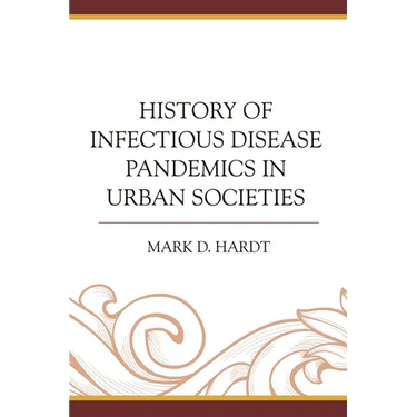 History of Infectious Disease Pandemics in Urban Societies