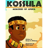 Kossula: Memories of Africa