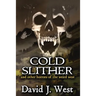 Cold Slither: and other horrors of the weird west