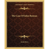 The Case Of John Bunyan
