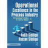 Operational Excellence in the Process Industry: A Practitioner's Guide to Lean Six SIGMA